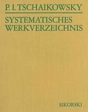Cover von Systematisches Verzeichnis der Werke von Pjotr Iljitsch Tschaikowsky