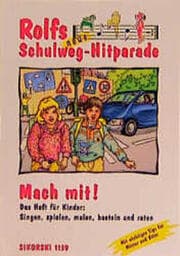 Cover von Rolfs neue Schulweg-Hitparade - Mach-mit-Heft für Kinder