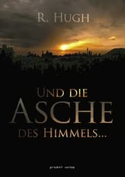 Cover von Und die Asche des Himmels ...