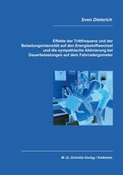 Cover von Effekte der Trittfrequenz und der Belastungsintensität auf den Energiestoffwechsel und die sypathische Aktivierung bei D