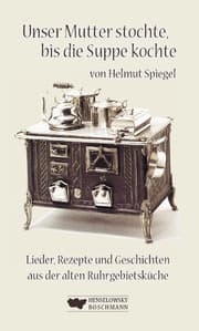 Cover von Unser Mutter stochte, bis die Suppe kochte
