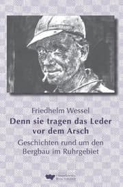Cover von Denn sie tragen das Leder vor dem Arsch