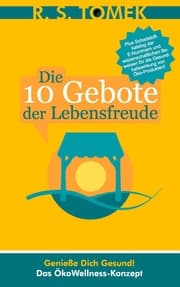 Cover von Die 10 Gebote der Lebensfreude