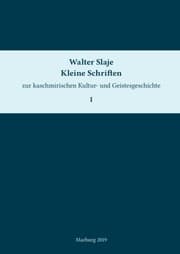 Cover von Kleine Schriften zur kaschmirischen Kultur- und Geistesgeschichte. Band 1