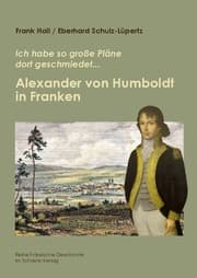 Cover von Alexander von Humboldt in Franken