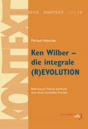 Cover von Ken Wilber - die integrale (R)evolution