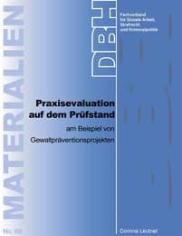 Cover von Praxisevaluation auf dem Prüfstand - am Beispiel von Gewaltpräventionsprojekten