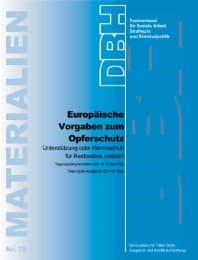 Cover von Europäische Vorgaben zum Opferschutz Unterstützung oder Hemmschuh für Restorative Justice?
