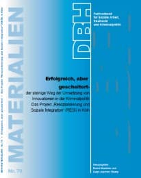 Cover von Erfolgreich, aber gescheitert - der steinige Weg der Umsetzung von Innovationen in der Kriminalpolitik