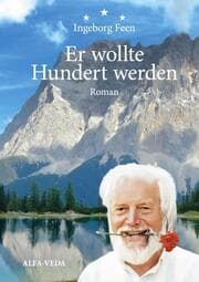 Cover von Er wollte Hundert werden