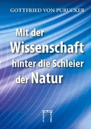 Cover von Mit der Wissenschaft hinter die Schleier der Natur
