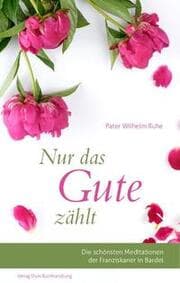 Cover von Nur das Gute zählt