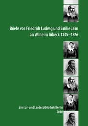 Cover von Briefe von Friedrich Ludwig und Emilie Jahn an Wilhelm Lübeck 1835-1876