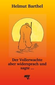 Cover von Der Vollerwachte aber widersprach und sagte ...