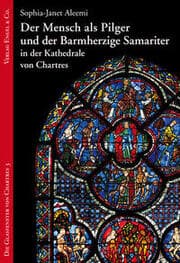 Cover von Der Mensch als Pilger und der Barmherzige Samariter in der Kathedrale von Chartres