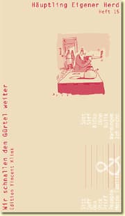 Cover von Häuptling eigener Herd. Wir schnallen den Gürtel weiter