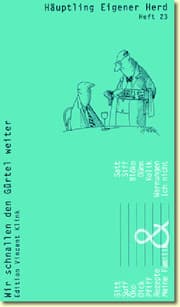Cover von Häuptling eigener Herd. Wir schnallen den Gürtel weiter