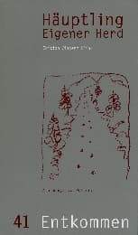 Cover von Häuptling eigener Herd. Wir schnallen den Gürtel weiter / Entkommen
