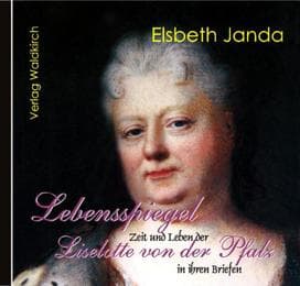 Cover von Lebensspiegel Liselotte von der Pfalz