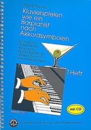 Cover von Klavierspielen wie ein Barpianist / Klavierspielen wie ein Barpianist nach Akkordsymbolen. Eine grundlegende Einführung für Klavierspieler ab Mittelstufe und Amateurpianisten mit CD - Band 1