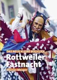 Cover von Das neue kleine Buch der Rottweiler Fastnacht