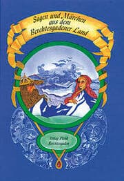 Cover von Sagen und Märchen aus dem Berchtesgadener Land