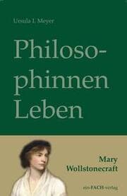 Cover von PhilosophinnenLeben: Mary Wollstonecraft
