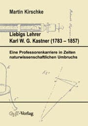 Cover von Liebigs Lehrer Karl W. G. Kastner (1753-1857)