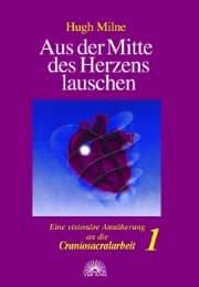 Cover von Aus der Mitte des Herzens lauschen 1