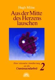 Cover von Aus der Mitte des Herzens lauschen 2