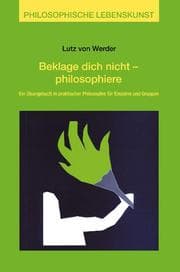 Cover von Beklage dich nicht, philosophiere