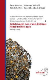 Cover von Erläuterungen zum ersten Ärztekurs Rudolf Steiners 1920 - Vorträge 1 bis 3