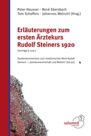 Cover von Erläuterungen zum ersten Ärztekurs Rudolf Steiners 1920 - Vorträge 6 und 7