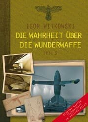 Cover von Die Wahrheit über die Wunderwaffe, Teil 2