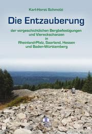 Cover von Die Entzauberung der vorgeschichtlichen Bergbefestigungen und Viereckschanzen in Rheinland-Pfalz, Saarland, Hessen und Baden-Württemberg