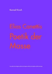 Cover von Elias Canettis Poetik der Masse