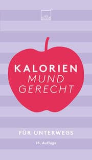 Cover von Kalorien mundgerecht für unterwegs
