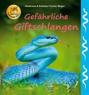 Cover von Gefährliche Giftschlangen