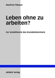 Cover von Leben ohne zu arbeiten?