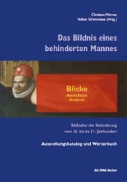 Cover von Das Bildnis eines behinderten Mannes - Blicke, Ansichten, Analysen