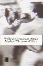 Cover von 1968 als Mythos, Chiffre und Zäsur