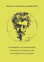 Cover von Herrschaftsfreie Gesellschaftsmodelle in Geschichte und Gegenwart und ihre Perspektiven für die Zukunft