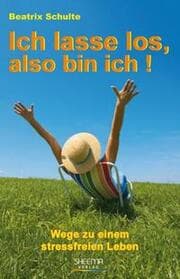 Cover von Ich lasse los, also bin ich!