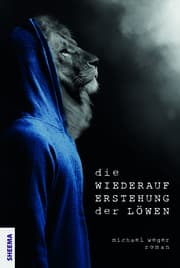 Cover von Die Wiederauferstehung der Löwen