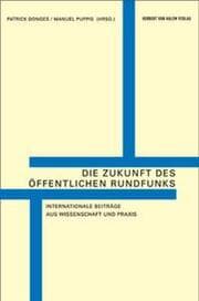 Cover von Die Zukunft der öffentlichen Rundfunks