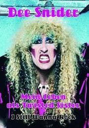 Cover von Mein Leben als Twisted Sister - I Still Wanna Rock