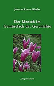 Cover von Der Mensch im Gemüsefach der Geschichte