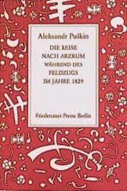 Cover von Die Reise nach Arzrum während des Feldzugs des Jahres 1829