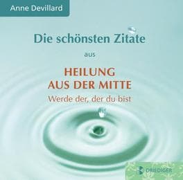Cover von Die schönsten Zitate aus: Heilung aus der Mitte