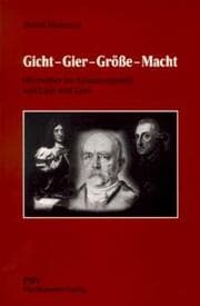 Cover von Gicht - Gier - Grösse - Macht